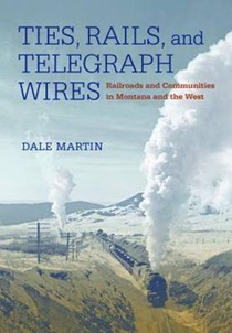 Ties, Rails, and Telegraph Wires