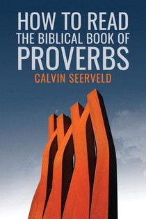 How to Read the Biblical Book of Proverbs voorzijde