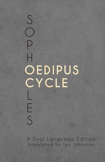 Sophocles' Oedipus Cycle: A Dual Language Edition