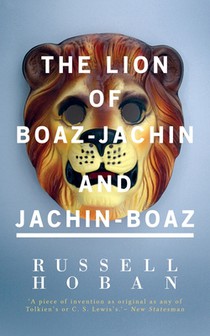 Hoban, R: Lion of Boaz-Jachin and Jachin-Boaz