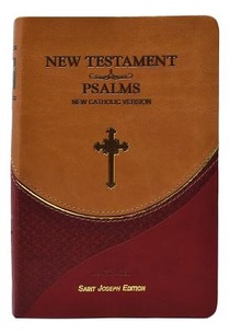 New Testament and Psalms: New Catholic Version