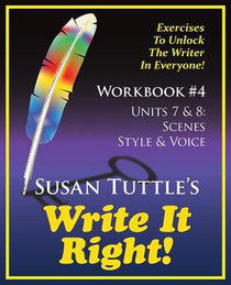 Write It Right Workbook #4: Scenes, Style/Voice