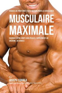 Shakes de Proteines Faits Maison pour la Croissance Musculaire Maximale