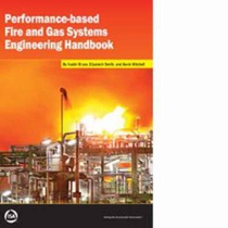 Performance-based Fire and Gas Systems Engineering Handbook