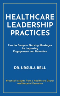 Healthcare Leadership Practices