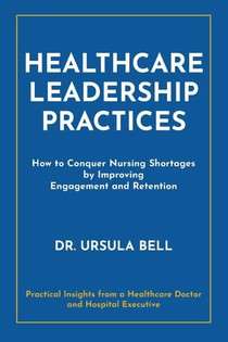 Healthcare Leadership Practices