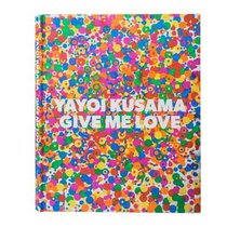 Yayoi Kusama: Give Me Love voorzijde