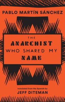 The Anarchist Who Shared My Name