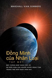Đồng Minh của Nhan Loại TẬP MỘT (Allies of Humanity, Book One - Vietnamese)