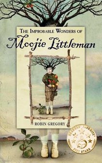 The Improbable Wonders of Moojie Littleman