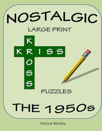 Nostalgic Large Print Kriss Kross Puzzles: The 1950s