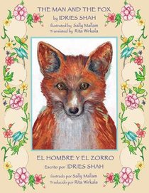 The Man and the Fox -- El hombre y el zorro