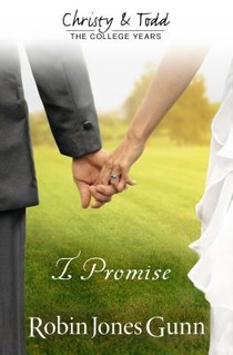 I Promise Christy & Todd: College Years Book 3 voorzijde