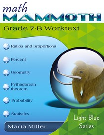 Math Mammoth Grade 7-B Worktext