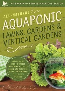 All-Natural Aquaponic Lawns, Gardens & Vertical Gardens