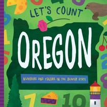 Let's Count Oregon: Numbers and Colors in the Beaver State voorzijde