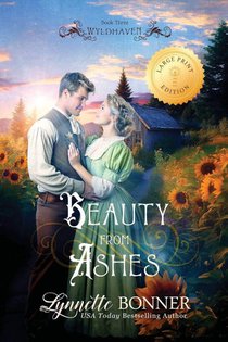 Bonner, L: Beauty from Ashes (Large Print Edition)