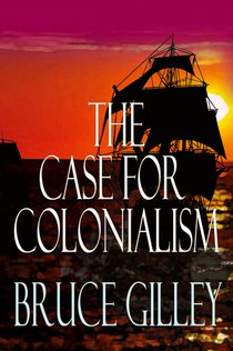 The Case for Colonialism