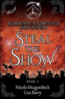 A Dragon, a Gargoyle, and a Faery Steal the Show