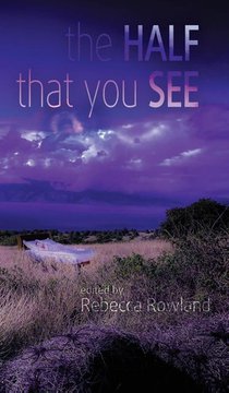 The Half That You See