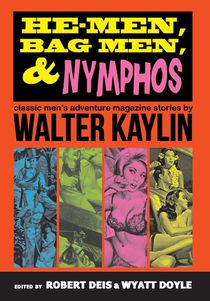 Kaylin, W: He-Men, Bag Men, & Nymphos