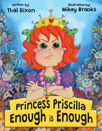Princess Priscilla, Enough is Enough