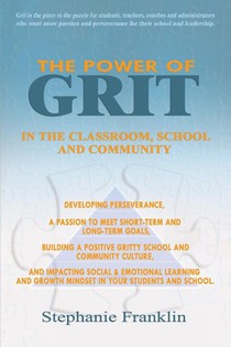 The Power of Grit in the Classroom, School and Community