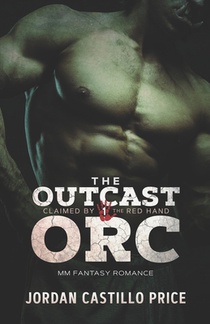 The Outcast Orc: MM Fantasy Romance