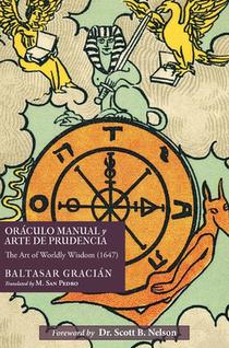 Oráculo Manual y Arte de Prudencia: The Art of Worldly Wisdom (1647)