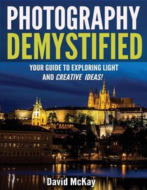 Photography Demystified