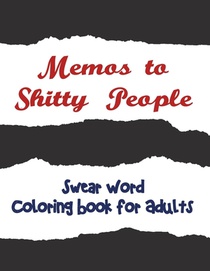 Memos to Shitty People