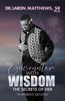 The Encounter With Wisdom: The Secret of Her 