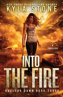 Into the Fire