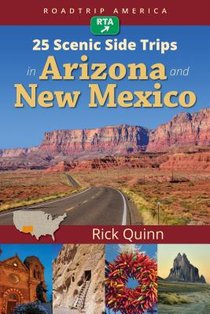 RoadTrip America Arizona & New Mexico: 25 Scenic Side Trips