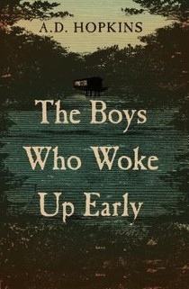 The Boys Who Woke Up Early