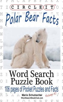 Circle It, Polar Bear Facts, Word Search, Puzzle Book voorzijde