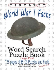 Circle It, World War I Facts, Large Print, Word Search, Puzzle Book voorzijde