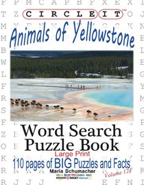 Circle It, Animals of Yellowstone, Large Print, Word Search, Puzzle Book voorzijde