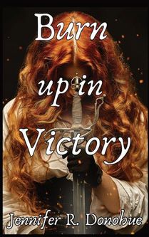 Burn Up in Victory