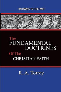 The Fundamental Doctrines of the Christian Faith