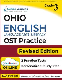 Ohio State Test Prep: Grade 3 English Language Arts Literacy (ELA) Practice Workbook and Full-length Online Assessments: OST Study Guide