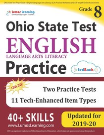 Ohio State Test Prep: Grade 8 English Language Arts Literacy (ELA) Practice Workbook and Full-length Online Assessments: OST Study Guide