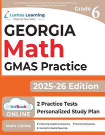 Georgia Milestones Assessment System Test Prep: 6th Grade Math Practice Workbook and Full-length Online Assessments: GMAS Study Guide