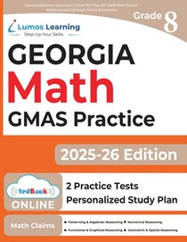 Georgia Milestones Assessment System Test Prep: 8th Grade Math Practice Workbook and Full-length Online Assessments: GMAS Study Guide