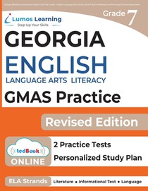 Georgia Milestones Assessment System Test Prep: Grade 7 English Language Arts Literacy (ELA) Practice Workbook and Full-length Online Assessments: GMA