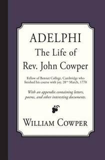 Adelphi: The Life of Rev. John Cowper