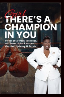 Girl, There's A Champion In You