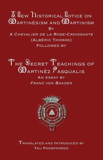 Thomas, A: New Historical Notice on Martinèsism and Martinis