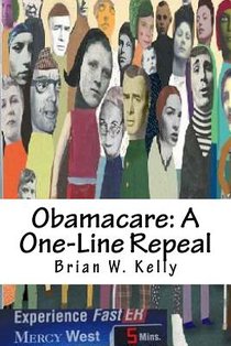 Obamacare: A One-Line Repeal: Congress must get this done!