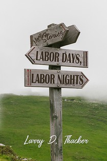 Labor Days, Labor Nights: More Stories